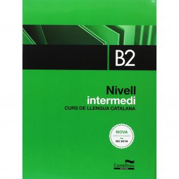 Nivell intermedi B2. Curs de llengua catalana