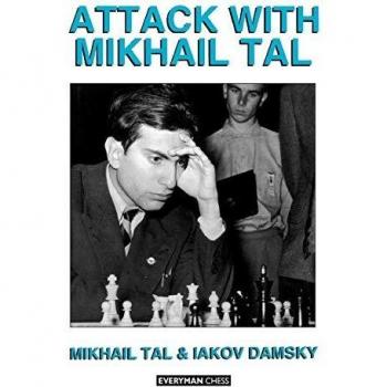 Mikhail Tal's Attack: Strategic Chess Mastery Guide
