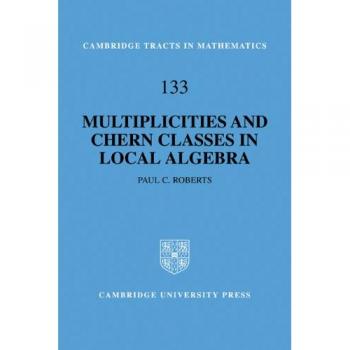 Multiplicidades y Clases de Chern (Tractos de Cambridge en Matemáticas, Volumen 133)