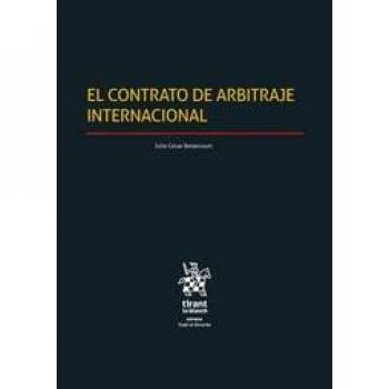 El Contrato de Arbitraje Internacional