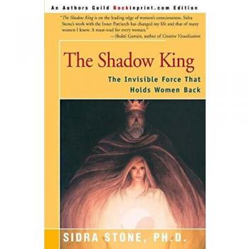 The Shadow King: The Invisible Force That Holds Women Back