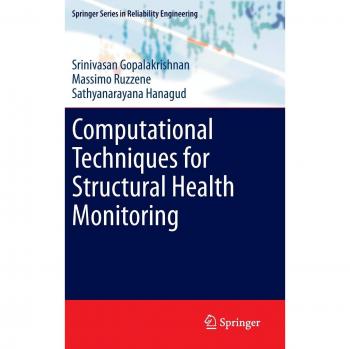 Computational Techniques for Structural Health Monitoring - Springer Reliability Engineering Series