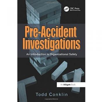 Pre-Accident Investigations: An Introduction to Organizational Safety