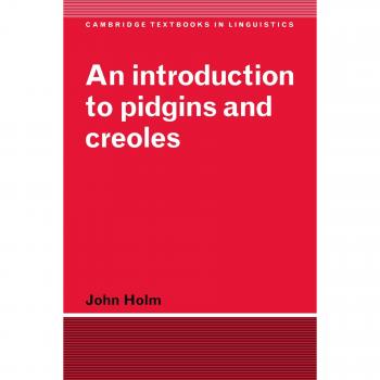 An Introduction to Pidgins and Creoles: Cambridge Textbook in Linguistics (Paperback Edition)