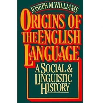 Orígenes de la Lengua Inglesa - Edición en Rústica de Joseph M. Williams