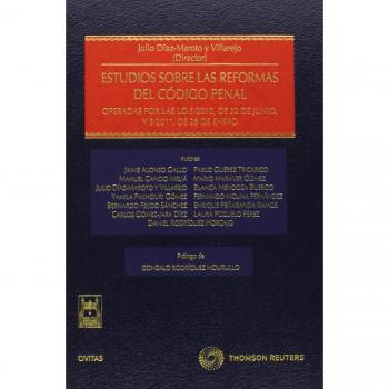 Estudios sobre las reformas del Código Penal - Operadas por las LO 5/2010, de 22 de junio, y 3/2011, de 28 de enero