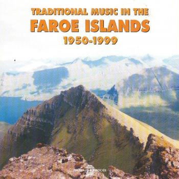 Traditional Faroe Islands Music 1950-1999 (2 CD Set)