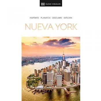 Guía Visual Nueva York (Guías Visuales): Inspirate, planifica, descubre, explora