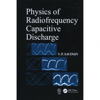 Physics of Radiofrequency Capacitive Discharge