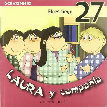 Laura y compañia 27: Eli es ciega