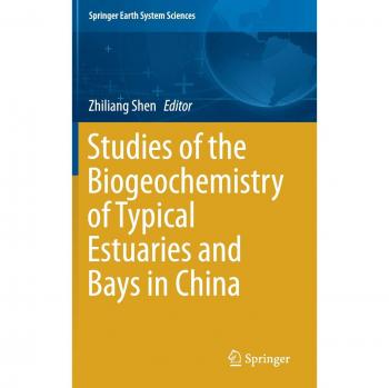 Studies of the Biogeochemistry of Typical Estuaries and Bays in China