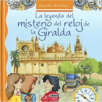 La Leyenda del misterio del reloj de La Giralda