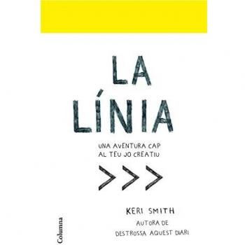 La línia: Una aventura cap al teu jo creatiu - Keri Smith