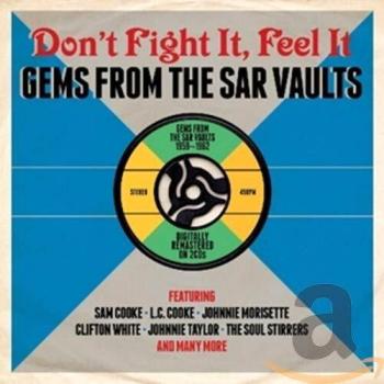 Don't Fight It, Feel It - Gems From The Sar Vaults 59-62