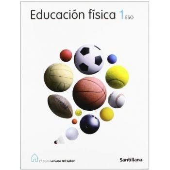 Proyecto La Casa del Saber, educación física, 1 ESO - 9788429406443