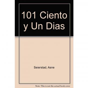 101 - ciento y un dias - Seierstad Asne