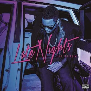Late Nights The Album Explicit Lyrics