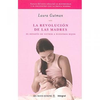 La revolucion de las madres: 179 - Laura Gutman