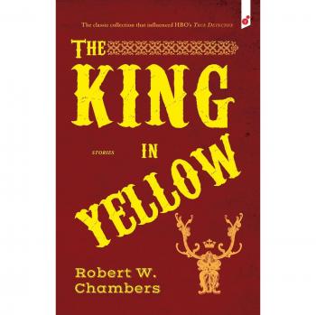 El Rey en Amarillo: y Otras Historias - Robert W. Chambers