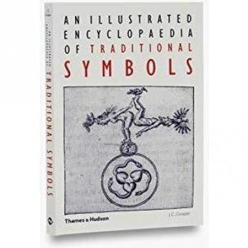 An Illustrated Encyclopaedia of Traditional Symbols
