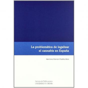 La problemática de legalizar el cannabis en España