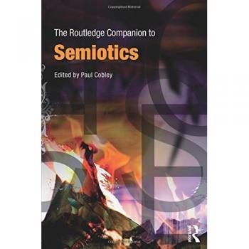 The Routledge Companion to Semiotics