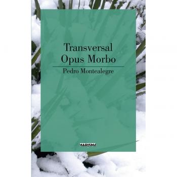 Transversal. Opus Morbo: 2