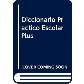 Diccionario Practico Escolar Plus