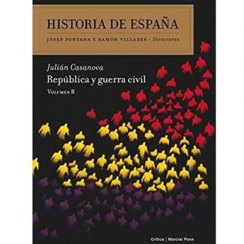 República y guerra civil: Volumen 8 - Julián Casanova
