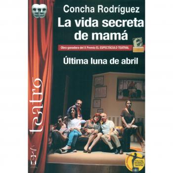 La vida secreta de mamá. Última luna de abril.