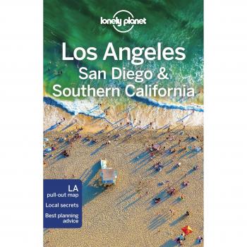 Lonely Planet Los Angeles, San Diego & Southern California