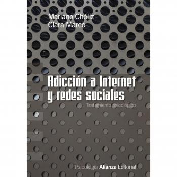 Adicción a Internet y redes sociales: Tratamiento psicológico