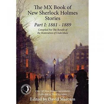 The MX Book of New Sherlock Holmes Stories Part I: 1881 to 1889