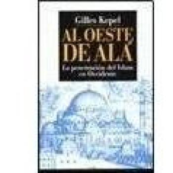 Al oeste de Alá : la penetración del Islam en occidente