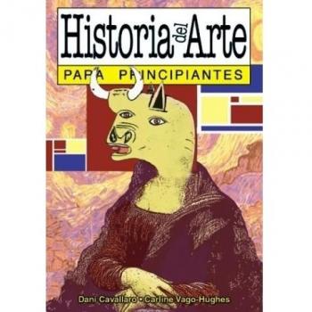 HIST.DEL ARTE PARA PRINCIP. - Dani Cavallaro; Carline Vago-hughes