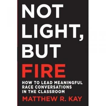 Not Light, but Fire