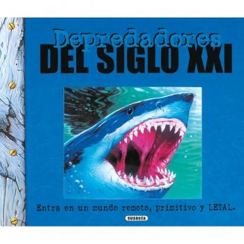 Depredadores Del Siglo Xxi