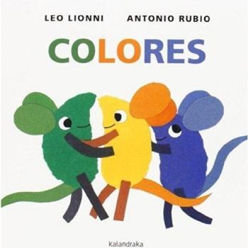 Colores - Rubio Herrero, Antonio; Lionni, Leo