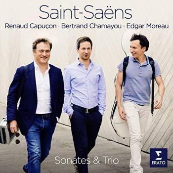 Renaud Capuçon, Edgar Moreau, Bertrand Chamayou - Sonates & Trio