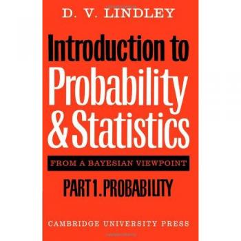 Introducción a la Probabilidad y Estadística desde un Enfoque Bayesiano, Parte 1: Probabilidad de Dennis V. Lindley