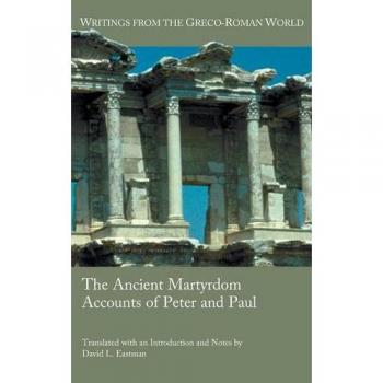 Cuentas de Martirio Antiguas de Pedro y Pablo - Edición en Tapa Dura (Escritos del Mundo Greco-Romano, Volumen 39)