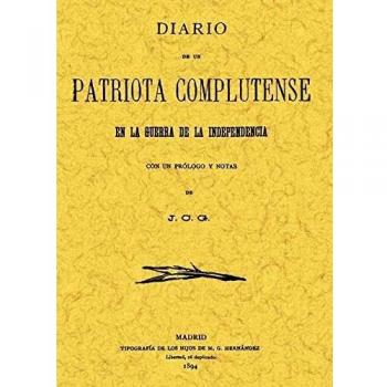 Diario de un patriota complutense en la guerra de la Independencia