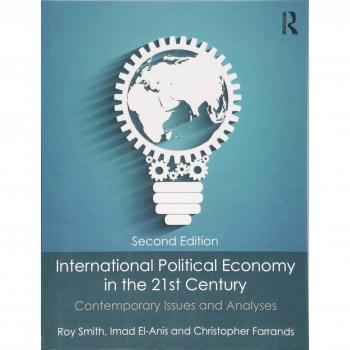 International Political Economy in the 21st Century: Contemporary Issues and Analyses