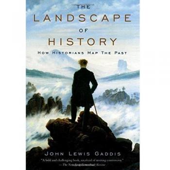 The Landscape of History: How Historians Map the Past
