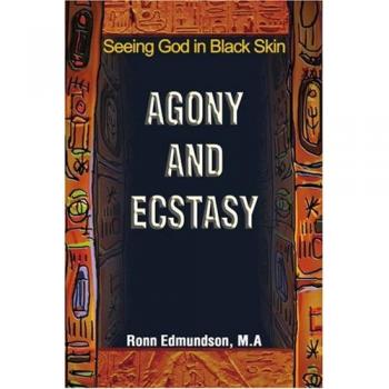 Agonía y Éxtasis: Ver a Dios en Piel Negra - Edición de Bolsillo