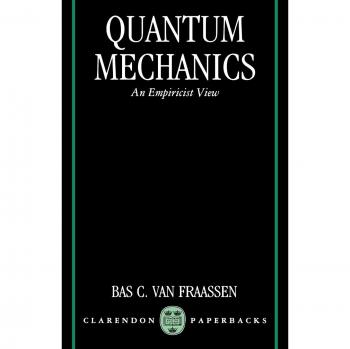 Empiricist Quantum Mechanics: Van Fraassen Edition (Clarendon Paperbacks)