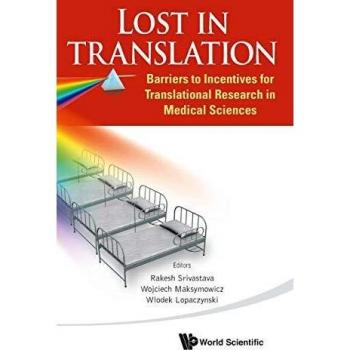 Lost In Translation: Barriers To Incentives For Translational Research In Medical Sciences