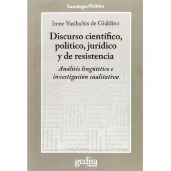 Discurso científico, político, jurídico y de resistencia: Análisis lingüístico e investigación cualitativa