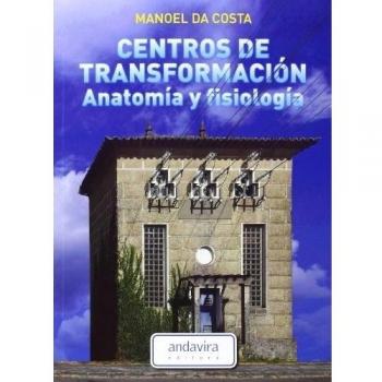 Centros de transformación. Anatomía y fisiología