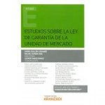 Estudios sobre la Ley de garantía de la Unidad de Mercado